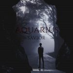 آهنگ جدید Savior (ft. Devil) به نامAquarius
