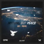 عابر و مدوایب – Nothing But Peace
