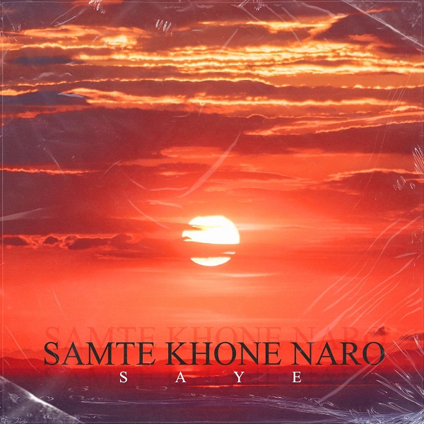 SAYEH – Samte Khone Naro