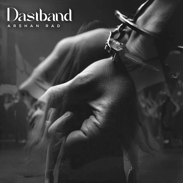 Arshan Rad – Dastband