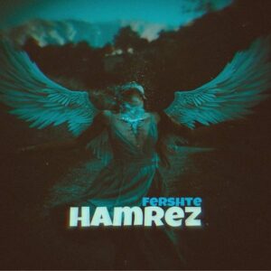 Hamrez – Fereshte