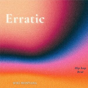 (Instrumental) Wiki Montana – Erratic